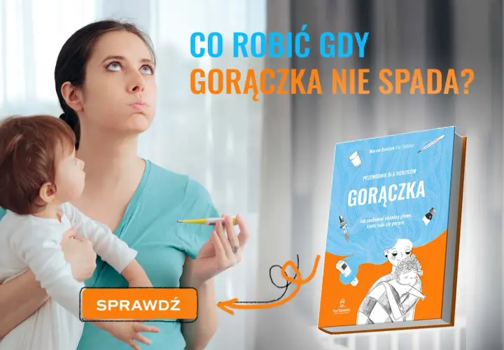 Zmartwiona mama z dzieckiem trzyma termometr. Czy wiesz, co zrobić, gdy gorączka nie spada u dziecka? Sprawdź przewodnik "Gorączka".